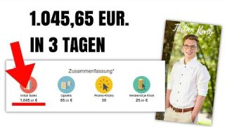 1.045€ IN 3 TAGEN MIT AFFILIATE MARKETING | KOMPLETTER EINBLICK