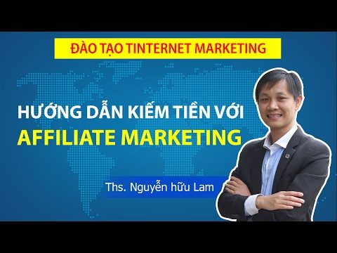 Kiếm tiền Online, Kiếm tiền với Affiliate Marketing, Tiếp thị liên kết