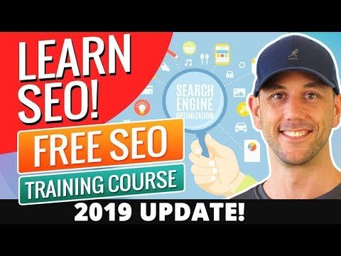 Learn SEO!  Free SEO Training Course Created In December And Updated For 2019!